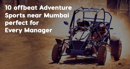 10 offbeat Adventure Sports near Mumbai perfect for Every Manager