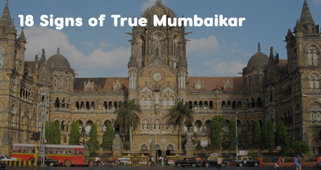 18 Signs of True Mumbaikar