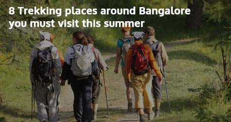 8 Trekking Places around Bangalore you must Visit this Summer